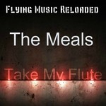 cover: The Meals - Take My Flute