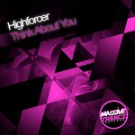 cover: Highforcer - Think About You