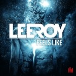 cover: Leeroy - Feels Like