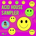 cover: Jason Rivas|Jason's Afro House Connection|Klum Baumgartner|Old Brick Warehouse|Warren Leistung - Acid House Sampler Vol 3