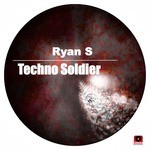 cover: Ryan S - Techno Soldier