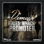 cover: Demuir - Tales Of A Whack Promoter