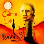 cover: Carlo Lio - Runnin EP