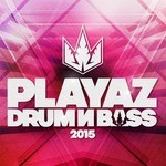 cover: Various - Playaz Drum & Bass 2015