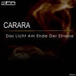 cover: Carara - Das Licht Am Ende Der Strase