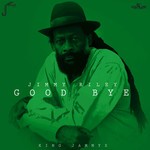 cover: Jimmy Riley|King Jammys - Good Bye