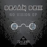 cover: Dejan Dex - No Vision EP