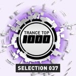 cover: Various - Trance Top 1000 Selection Vol 37