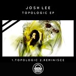 cover: Josh Lee - Topologic EP