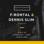 cover: F Rontal & Dennis Slim - A-Boost