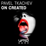 cover: Pavel Tkachev - On Created