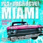 cover: Various - Playdagroove! Miami Sampler 2016 (Club Edition)