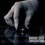 cover: Mariah Shea - Conversations