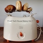 cover: Various - Fresh Tech House Bakery Vol 1