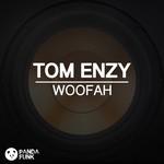 cover: Tom Enzy - Woofah