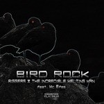 cover: Mc Efes|Riggers|The Incredible Melting Man - Bird Rock