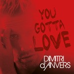 cover: Dimitri D'anvers - You Gotta Love