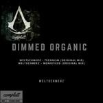 cover: Weltschmerz - Dimmed Organic