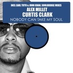 cover: Alex Millet|Curtis Clark - Nobody Can Take My Soul Pt 1