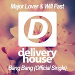 cover: Major Lover|Will Fast - Bang Bang (Official Single)