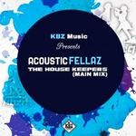 cover: Acoustic Fellaz - The House Keepers