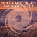 cover: Mike Saint-jules - Wall Of Earth