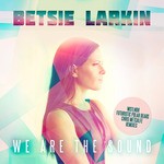 cover: Betsie Larkin - We Are The Sound