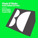 cover: Vlada D'shake - Pleks (Remix Edition)