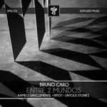 cover: Bruno Caro - Entre 2 Mundos Part2