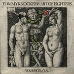 cover: Art Of Fighters|Tommyknocker - Your Betrayal