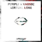 cover: Kaosic|Plurple - Virtual Love