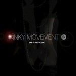 cover: Kinky Movement - Lay It On The Line