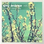 cover: Marsel May|Various - Spring Landscape (unmixed tracks)