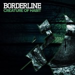 cover: Borderline - Creature Of Habit