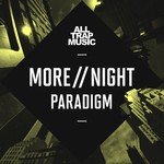 cover: More|Night - Paradigm