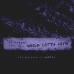 cover: Mustard - Whole Lotta Lovin' (Explicit LeMarquis Remix)