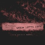 cover: Mustard - Whole Lotta Lovin' (Explicit Le Boeuf Remix)