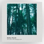 cover: Markus Masuhr - The Circle In The Changing Room