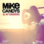 cover: Mike Candys - All My Tomorrows