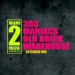 cover: Old Brick Warehouse - 303 Maniacs