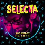 cover: Dopebwoy|Jayh - Selecta