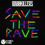 cover: Basskillers - Save The Rave