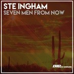 cover: Ste Ingham - Seven Men From Now