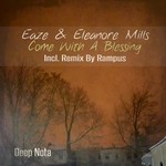 cover: Eaze|Eleanore Mills - Come With A Blessing