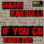 cover: Harri Kakoulli - If You Go