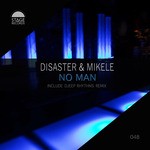 cover: Disaster|Mikele - No Man