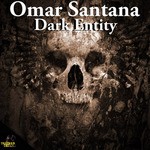 cover: Omar Santana - Dark Entity