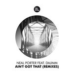 cover: Neal Porter - Ain't Got That