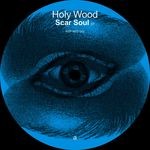 cover: Holy Wood - Scar Sould EP