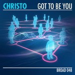 cover: Christo - Got To Be You